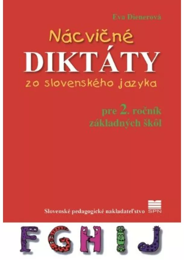 Eva Dienerová - Nácvičné diktáty zo slovenského jazyka pre 2. ročník ZŠ, 4. vyd.