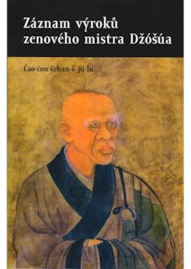 Čao-čou čchan-š´ jü-lu - Záznam výroků zenového mistra Džóšúa