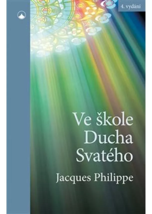 Jacques Philippe - Ve škole Ducha svatého