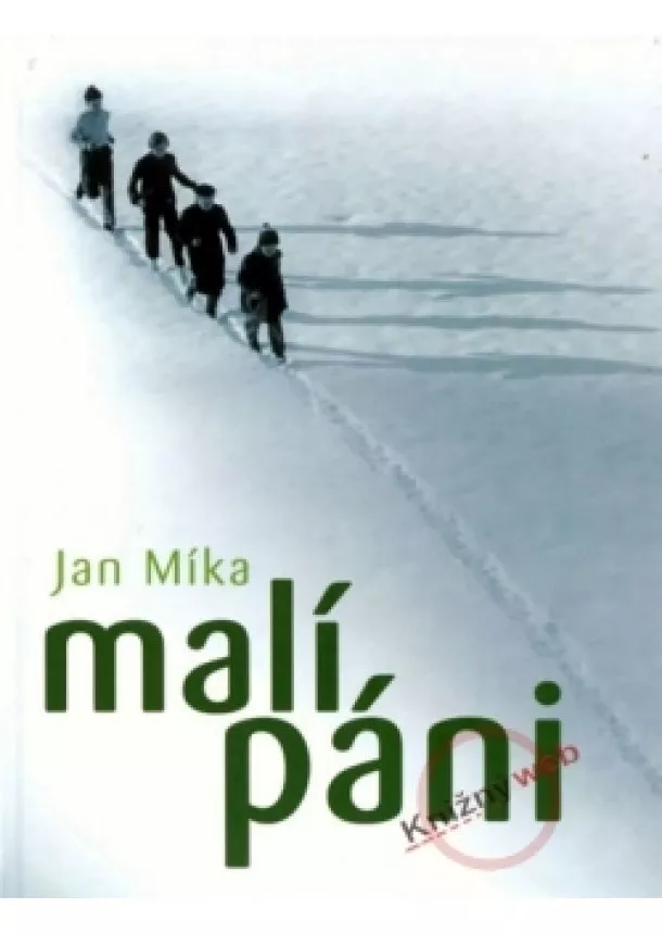 Jan Míka - Malí páni