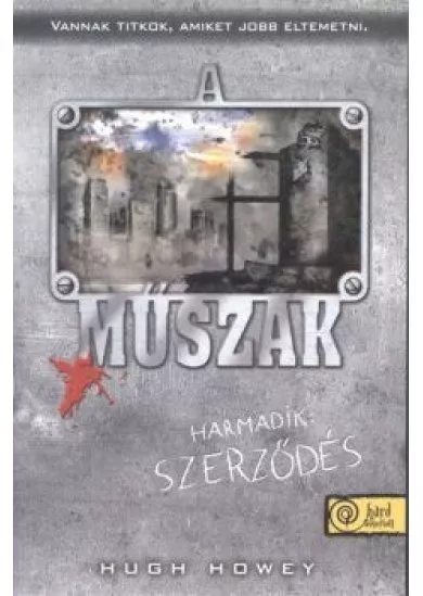 A műszak 3. /Harmadik: szerződés