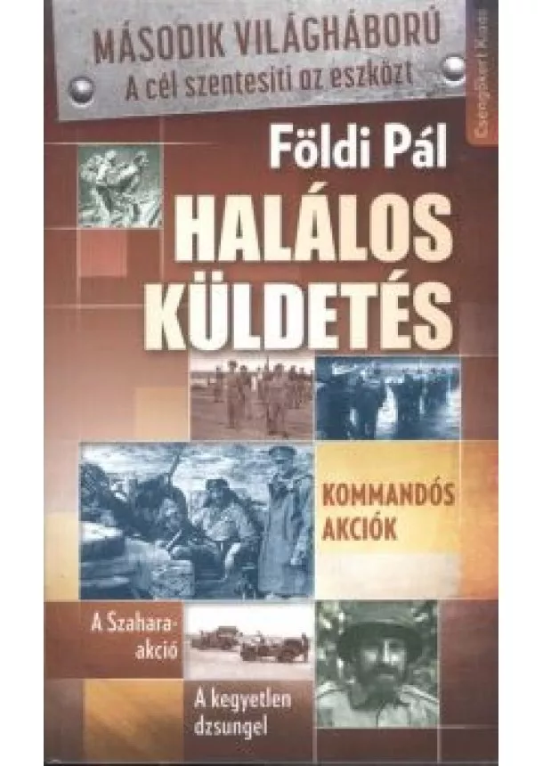 FÖLDI PÁL - HALÁLOS KÜLDETÉS