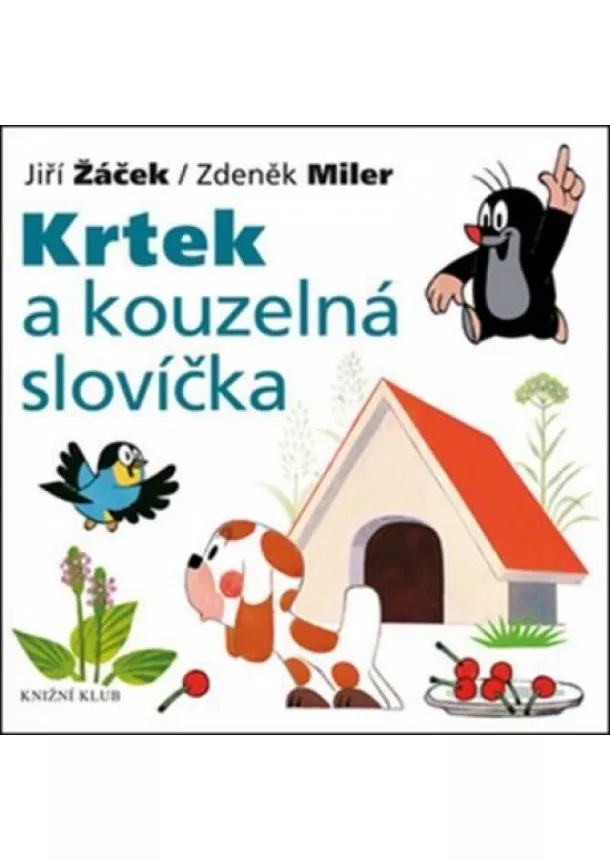 Zdeněk Miler, Jiří Žáček - Krtek a jeho svět 7 - Krtek a kouzelná slovíčka