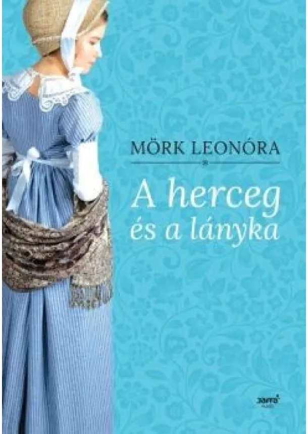 Mörk Leonóra - A herceg és a lányka