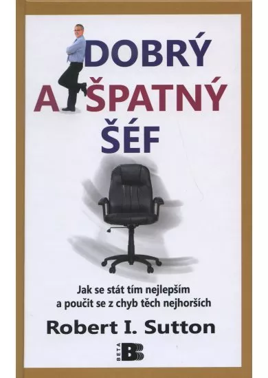 Dobrý a špatný šéf