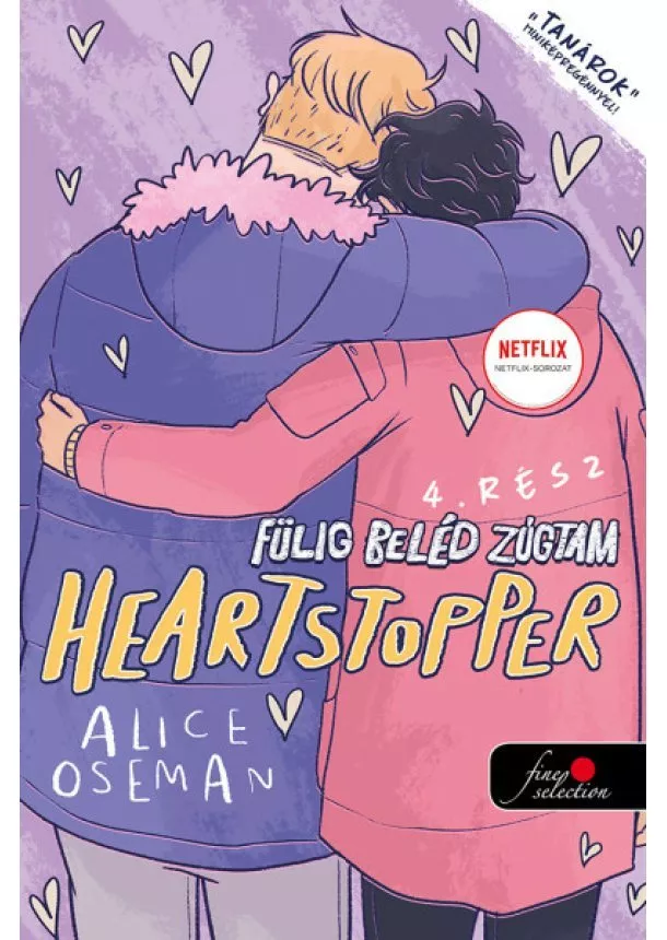 Alice Oseman - Heartstopper - Fülig beléd zúgtam - Szívdobbanás 4. (képregény)