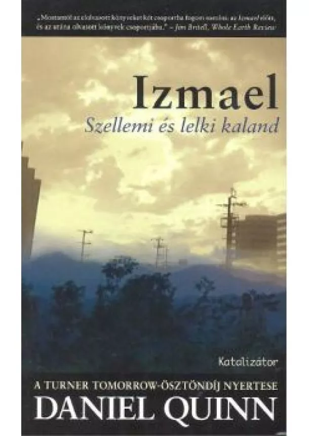 Daniel Quinn - IZMAEL /SZELLEMI ÉS LELKI KALAND