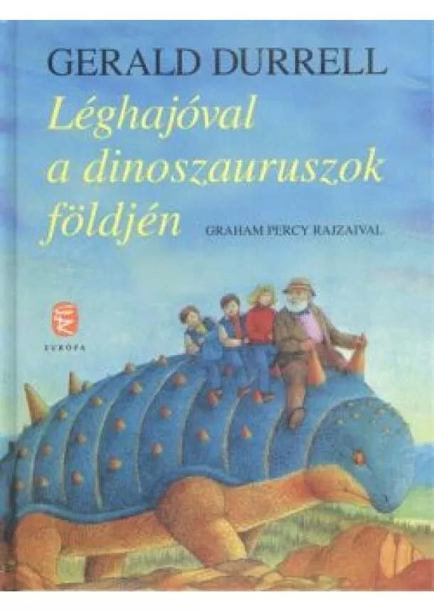 Gerald Durrell - Léghajóval a dinoszauruszok földjén