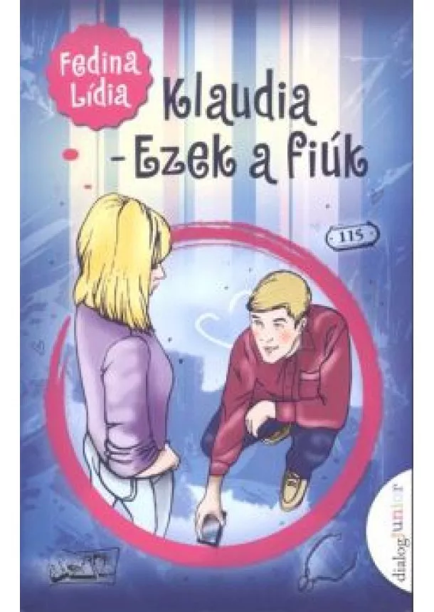 Fedina Lídia - Klaudia: Ezek a fiúk