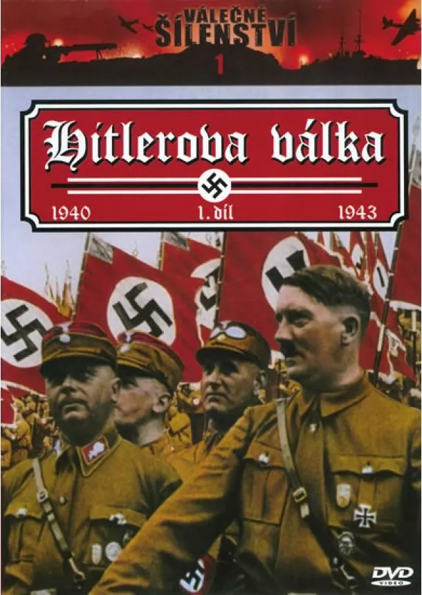 autor neuvedený - Hitlerova válka DVD (VÁLEČNÉ ŠÍLENSTVÍ 1)