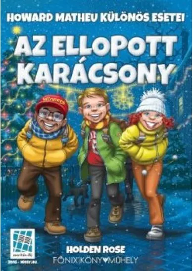 Az ellopott karácsony - Howard Matheu különös esetei (2. kiadás)