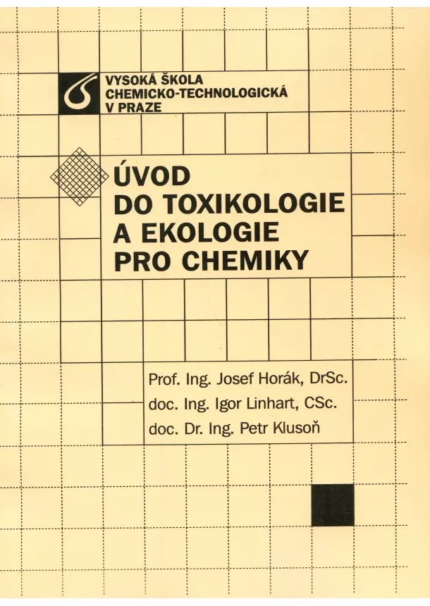 Josef Horák, Igor Linhart, Petr Klusoň - Úvod do toxikologie a ekologie pro chemiky