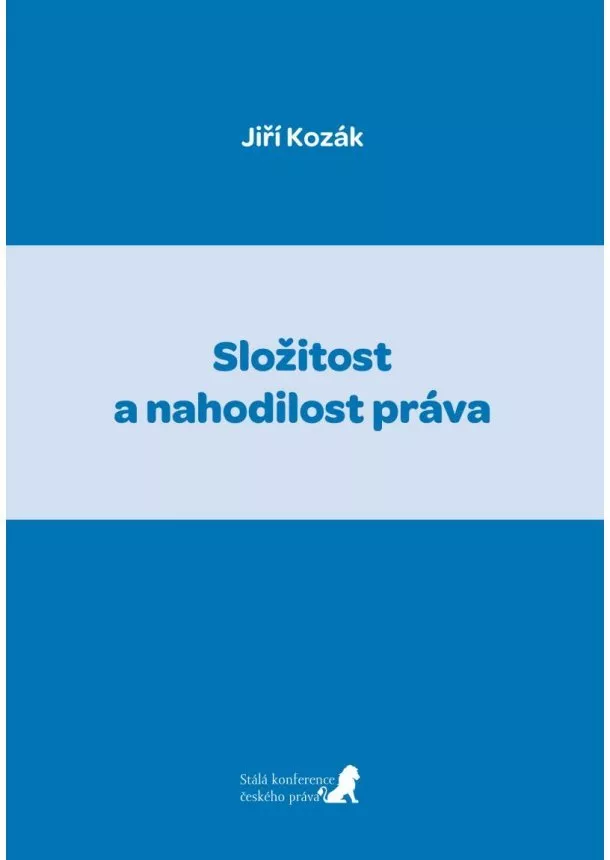 Jiří Kozák - Složitost a nahodilost práva