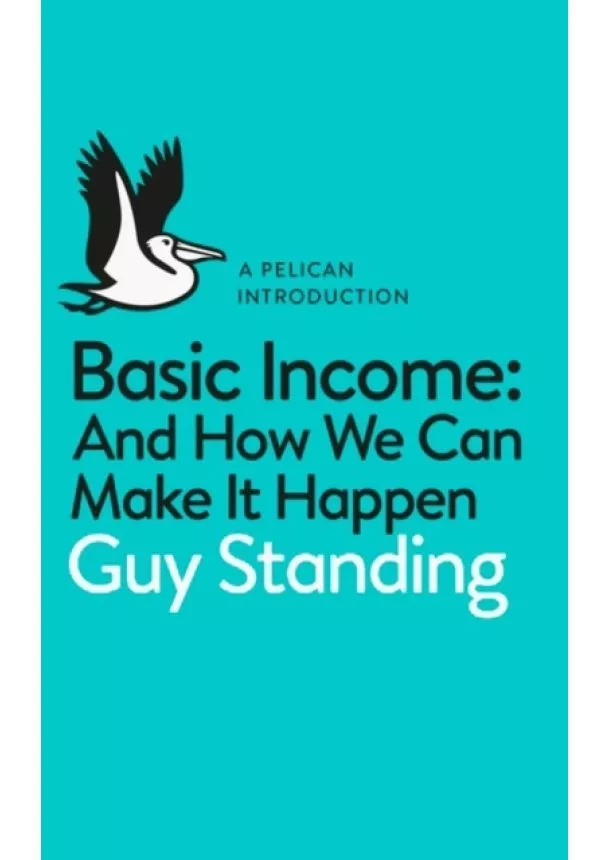 Guy Standing - Basic Income