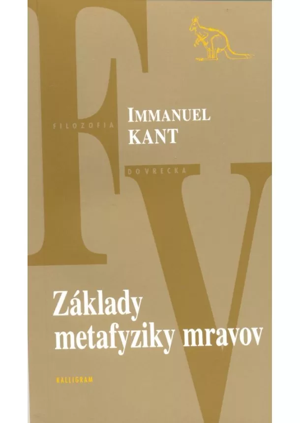 Immanuel Kant - Základy metafyziky mravov