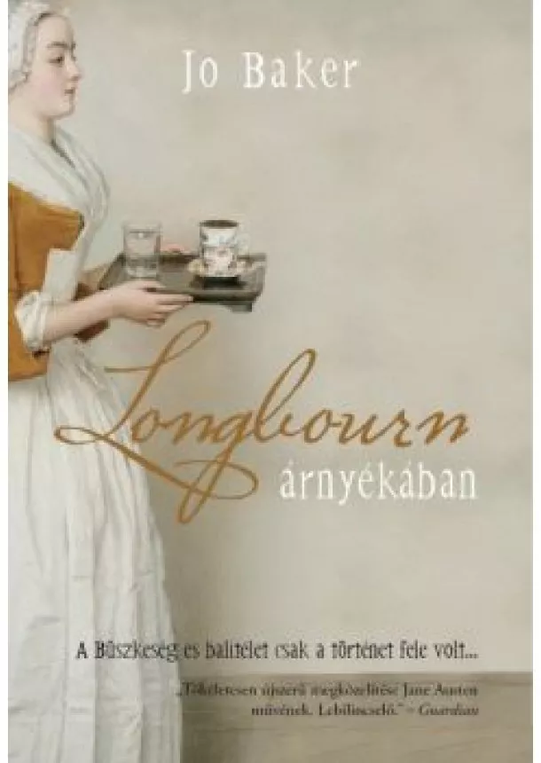 JO BAKER - LONGBOURN ÁRNYÉKÁBAN