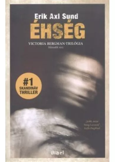 Éhség /Victoria Bergman-trilógia 2.