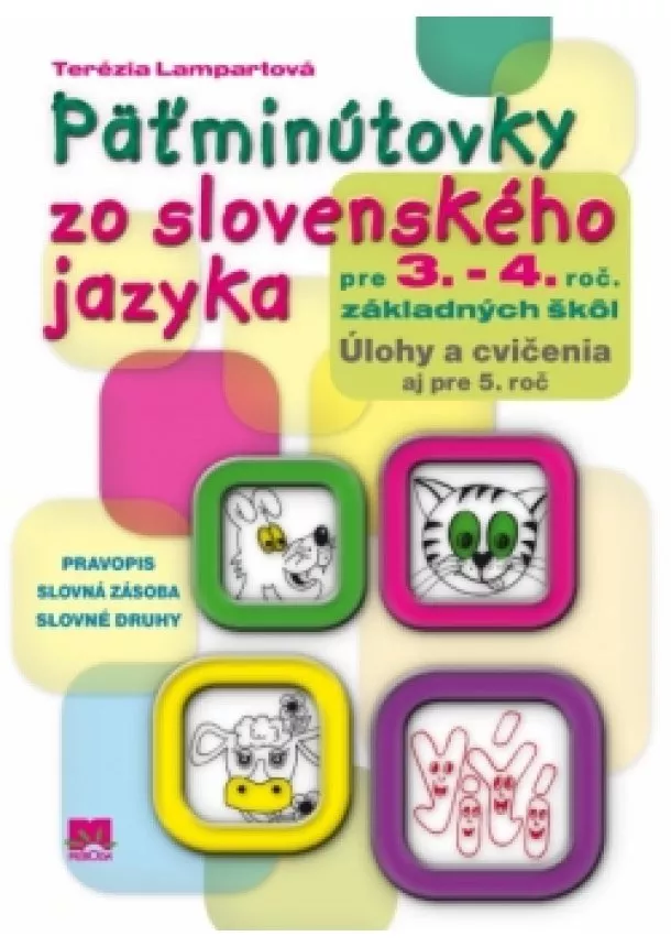 Terézia Lampartová - Päťminútovky zo slovenského jazyka pre 3. a 4.  ročník základných škôl