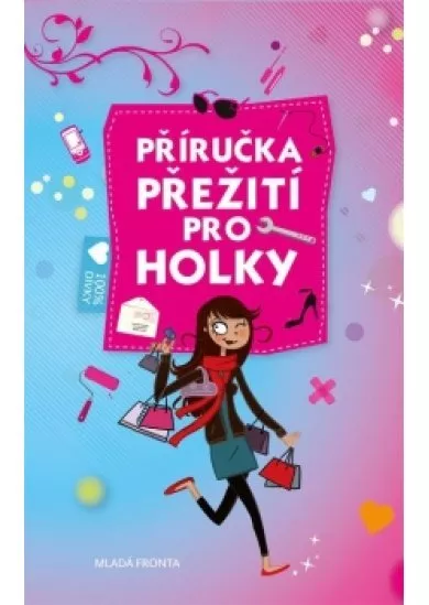 Příručka přežití pro holky