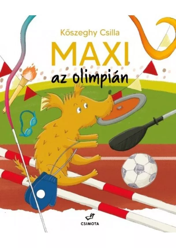 Kőszeghy Csilla - Maxi az olimpián