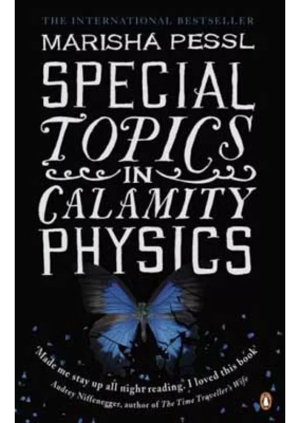 Marisha Pessl - Special Topics in Calamity Physics