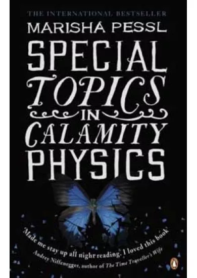 Special Topics in Calamity Physics