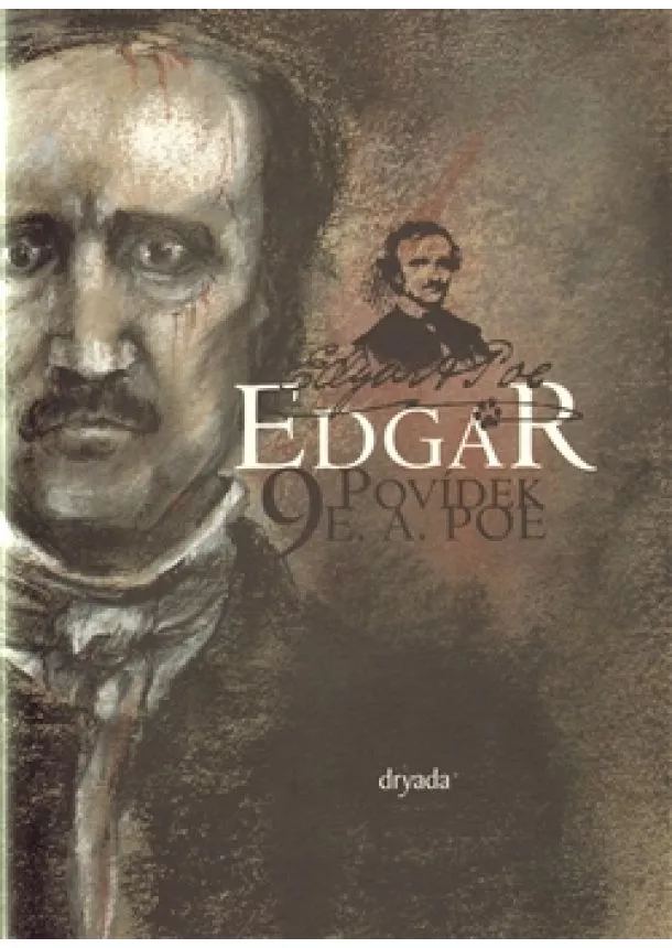 Edgar Allan Poe  - Edgar - Devět povídek E.A. Poea