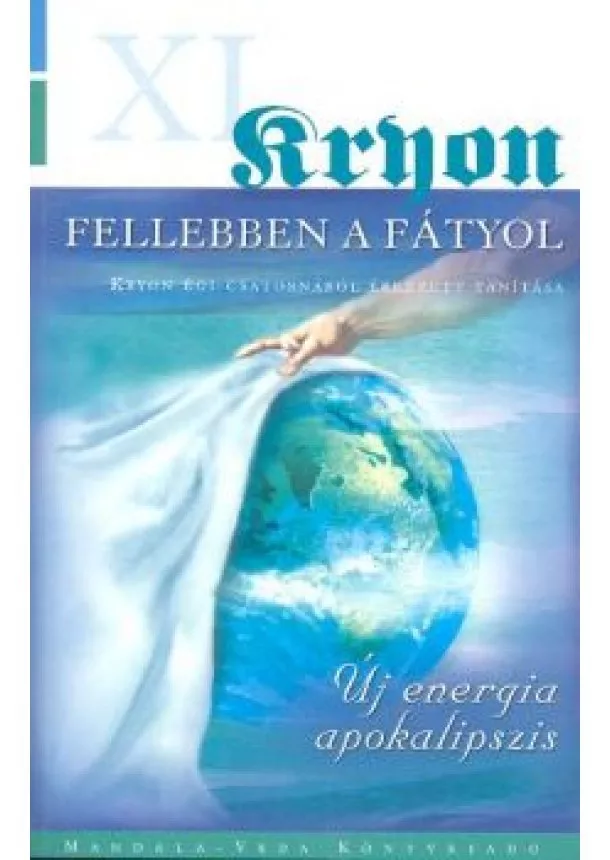 Kryon - KRYON XI. /FELLEBBEN A FÁTYOL