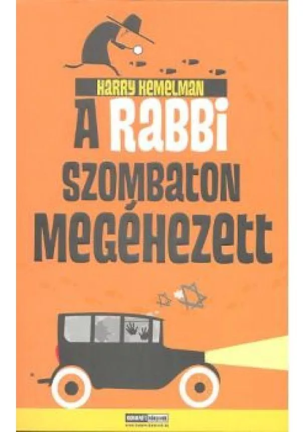 HARRY KEMELMAN - A RABBI SZOMBATON MEGÉHEZETT