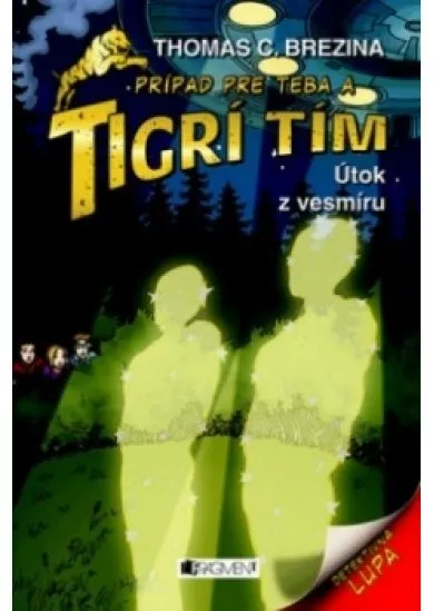 Tigrí tím – Útok z vesmíru