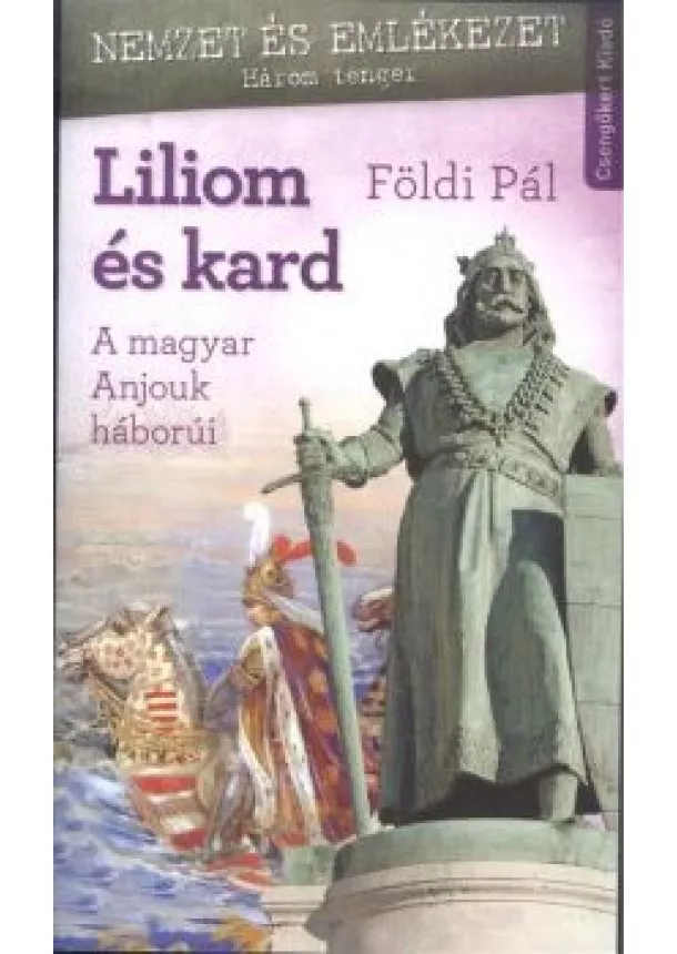 FÖLDI PÁL - LILIOM ÉS KARD