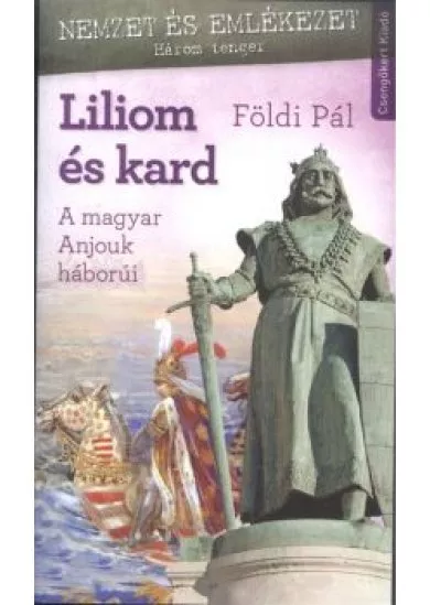 LILIOM ÉS KARD