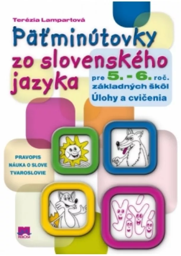 Terézia Lampartová - Päťminútovky zo slovenského jazyka pre 5. a 6.  ročník základných škôl