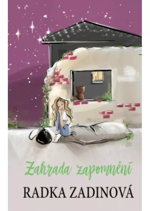 Radka Zadinová - Zahrada zapomnění