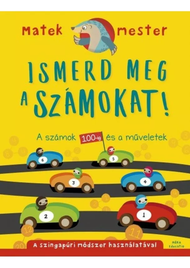 Foglalkoztató - Ismerd meg a számokat! - A számok 100-ig és a műveletek