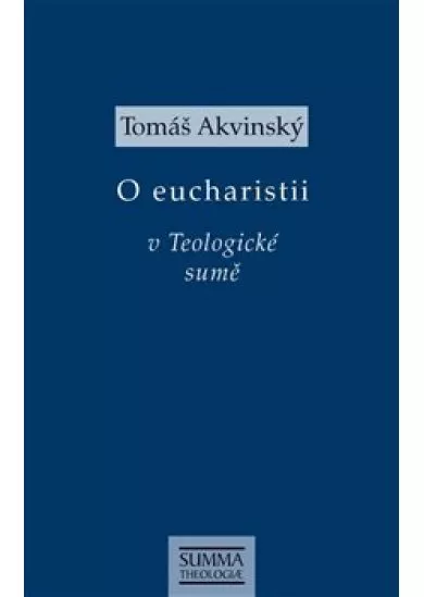 O eucharistii v Teologické sumě