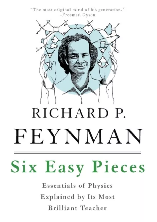 Matthew Sands, Richard Feynman, Robert Leighton - Six Easy Pieces