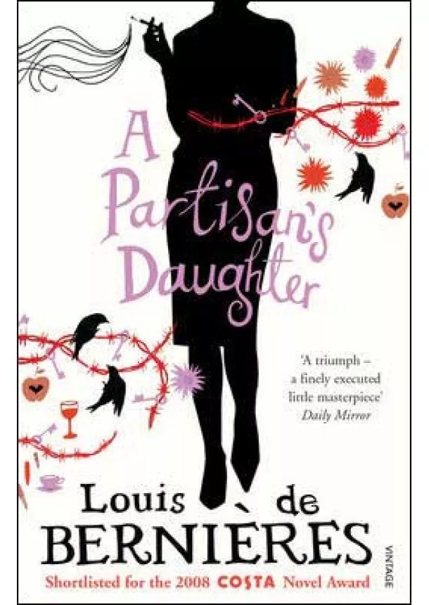 Louis de Bernières - Partisan's Daughter