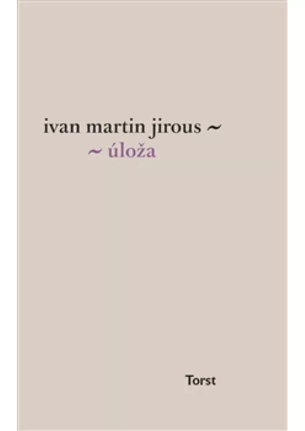 Ivan Martin Jirous - Úloža