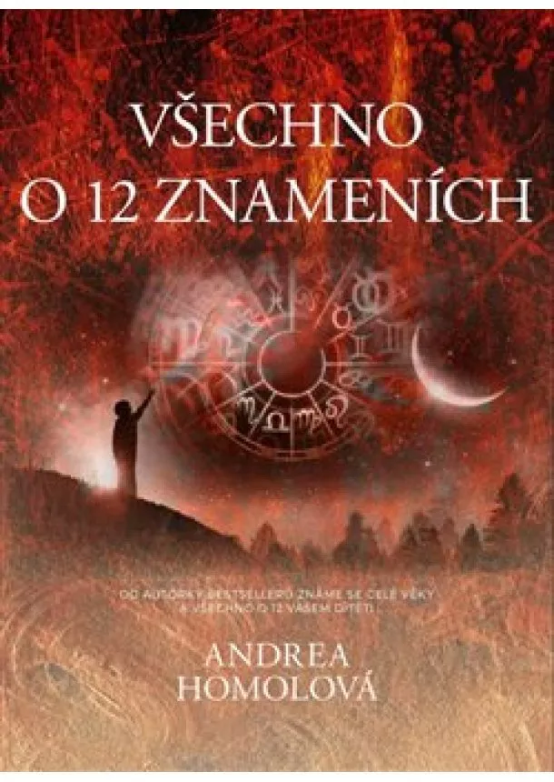 Andrea Homolová - Všechno o 12 znameních