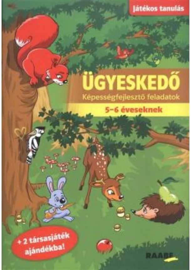 Sipos Ildikó - Ügyeskedő - Képességfejlesztő feladatok 5-6 éveseknek