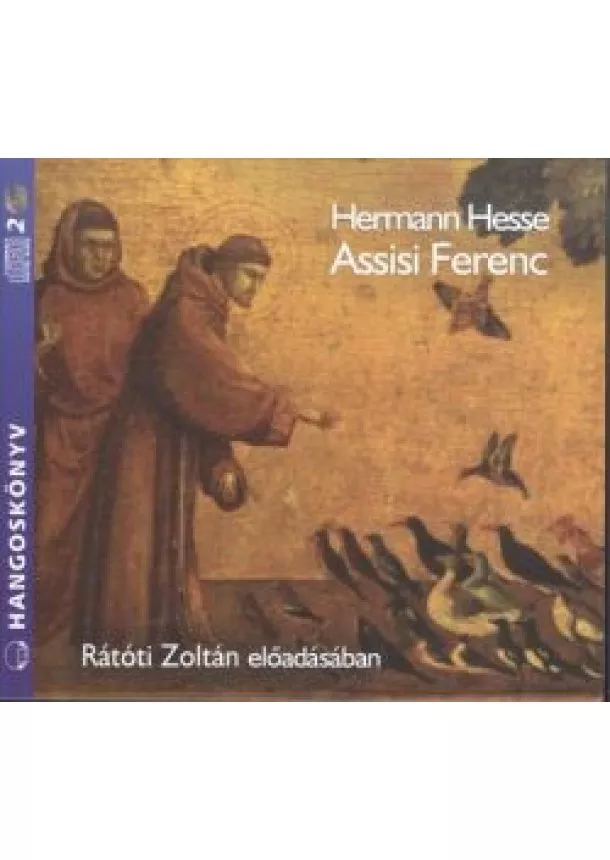 Hermann Hesse - Assisi Ferenc /Hangoskönyv