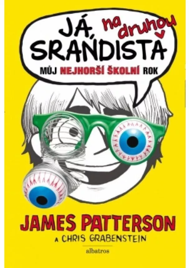 James Patterson, Chris Grabenstein - Já, srandista na druhou