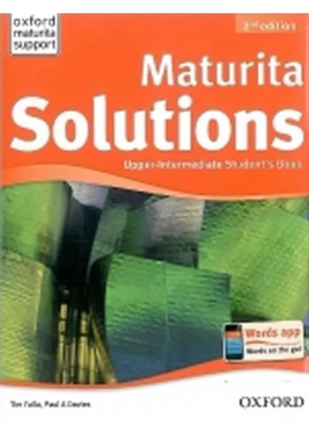 Paul A., Tim Falla, Davies - Maturita Solutions 2nd Edition Upper Intermediate Student´s Book Czech Edition