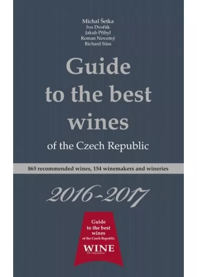 Guide to the best wines of the Czech Republic 2016-2017