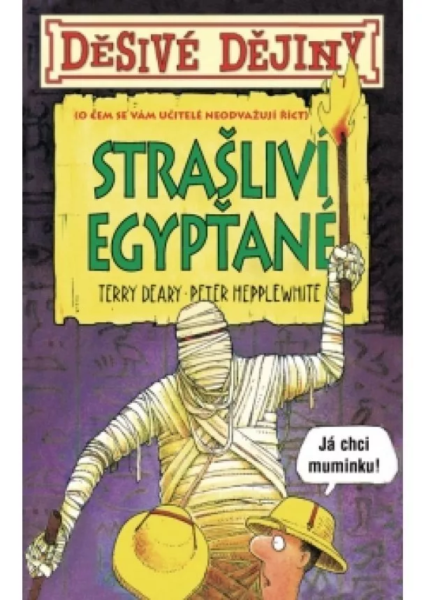 Terry Deary - Děsivé dějiny Strašliví Egypťané