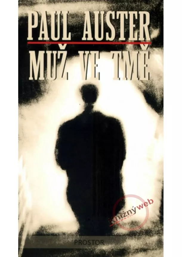 Paul Auster - Muž ve tmě