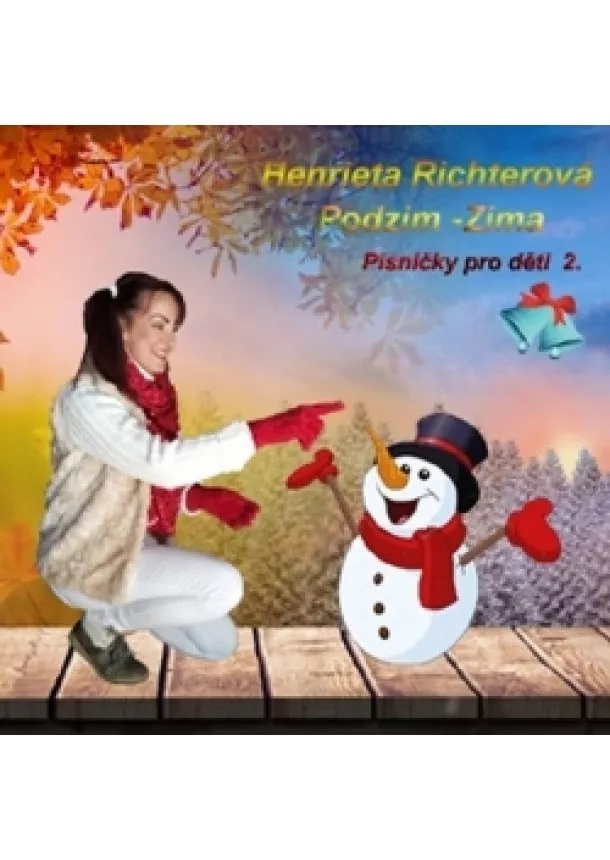 Henrieta Richterová - Písničky pro děti 2. Podzim Zima - CD