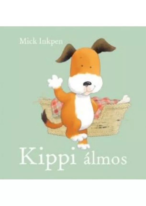 Mick Inkpen - Kippi álmos