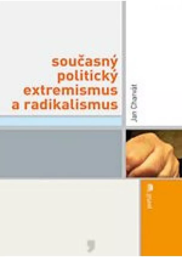 Jan Charvát  - Současný politický extremismus a radikalismus